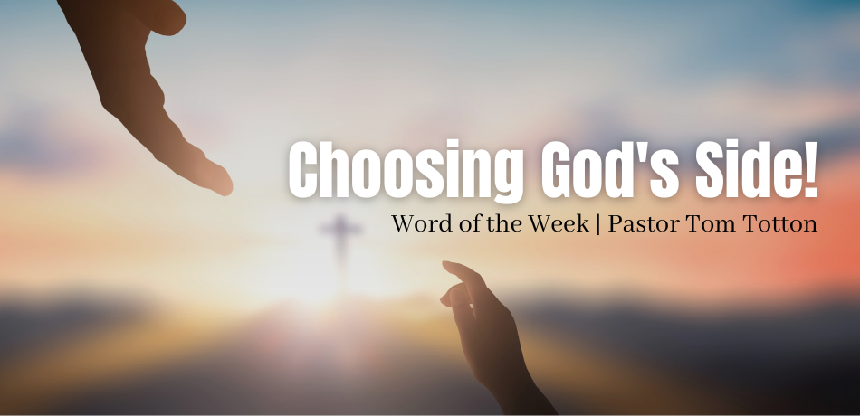 Choosing God’s Side!