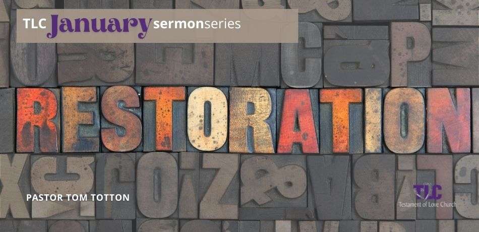 Part 1: Biblical Restoration