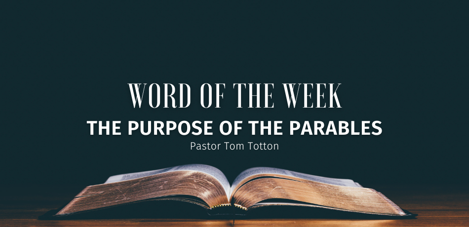 The Purpose of the Parables!