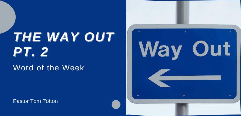 The Way Out – Part 2