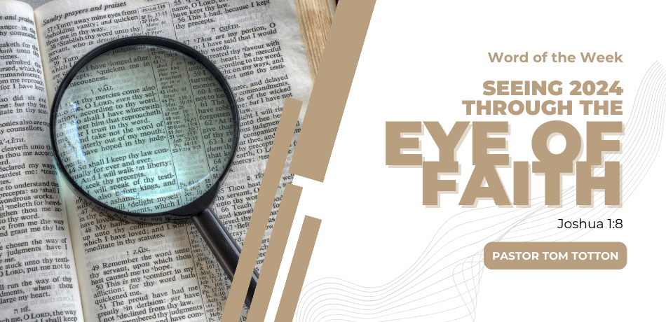 Seeing 2024 Through the Eye of Faith