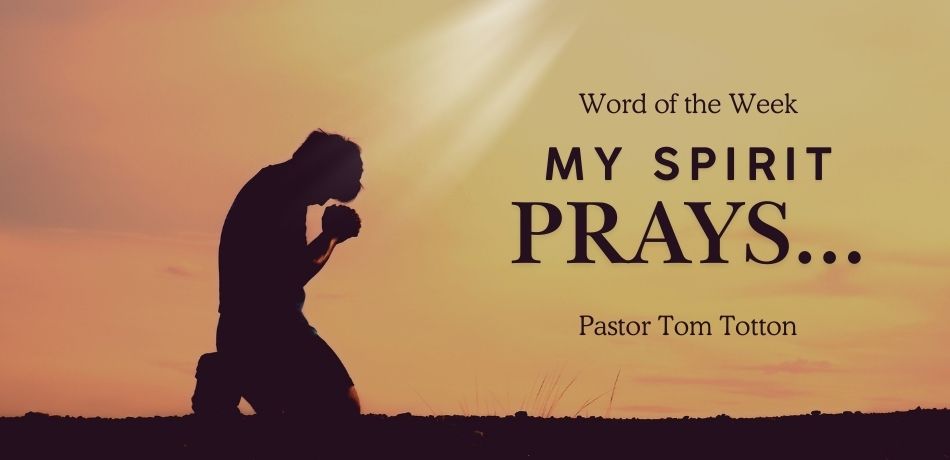 My Spirit Prays