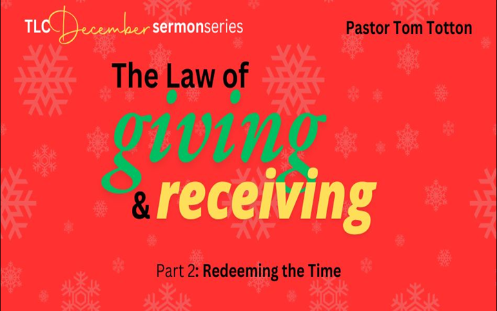 Part 2: Redeeming the Time (Video)