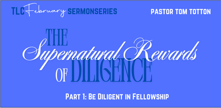 Part 1: Be Diligent in Fellowship (Audio)