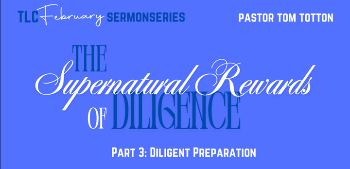 Part 3: Diligent Preparation (Video)