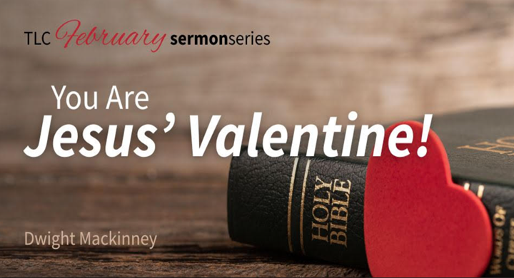 You Are Jesus’ Valentine! (Audio)