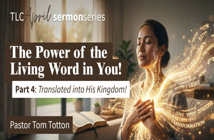 Part 4: Translated into His Kingdom! (Audio)