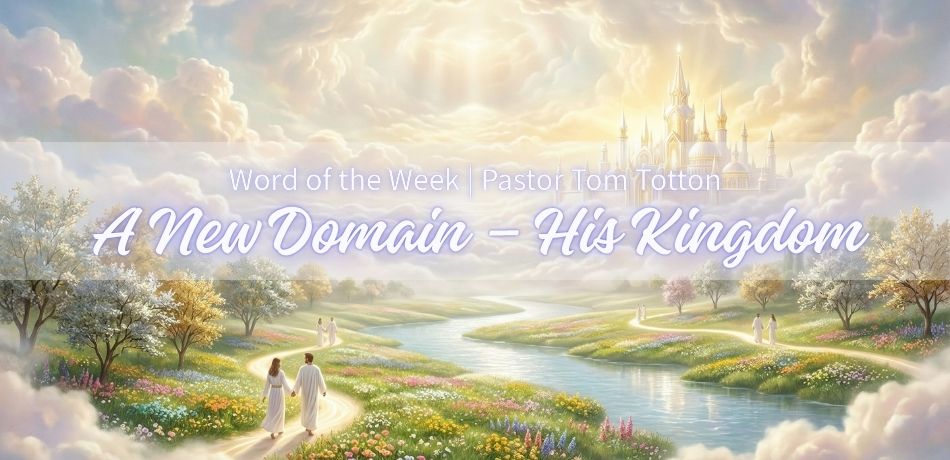 A New Domain – His Kingdom!