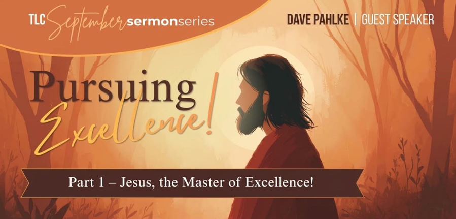 Part 1: Jesus, the Master of Excellence! (Audio)