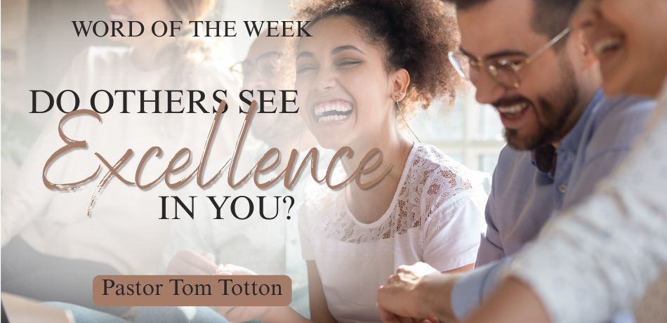 Do Others See Excellence in You?
